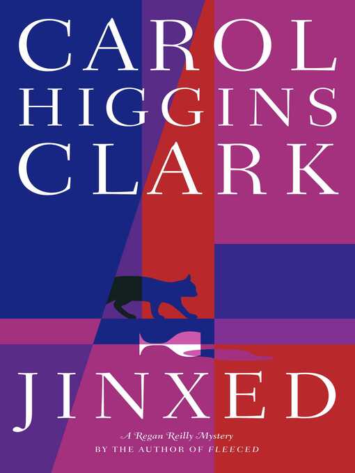 Title details for Jinxed by Carol Higgins Clark - Wait list
